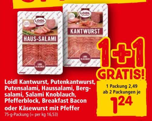 Loidl Kantwurst, Putenkantwurst, Putensalami, Haussalami, Bergsalami, Salami Knoblauch, Pfefferblock, Breakfast Bacon oder Käsewurst mit Pfeffer