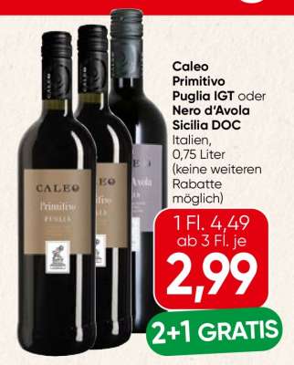 Caleo Primitivo Puglia IGT oder Nero d’Avola Sicilia DOC